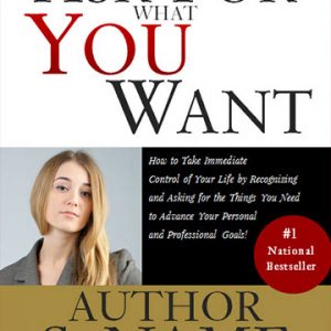 Ask for what you want